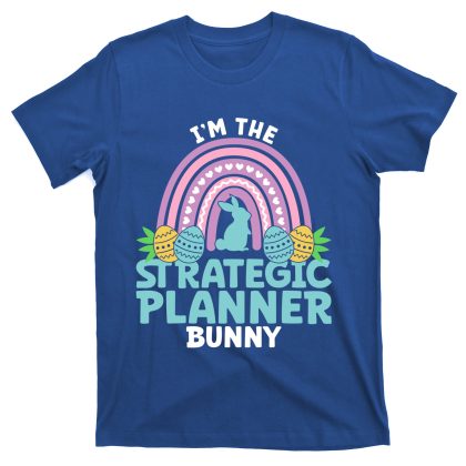 Happy Easter Day Im The Strategic Planner Bunny Unisex Gildan T-shirt Comfort Colors T-Shirt, Happy Easter Day Gift Idea, Bunny Shirt For Men Women